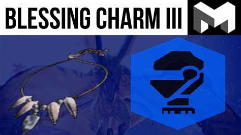 mhw blessing charm 2.